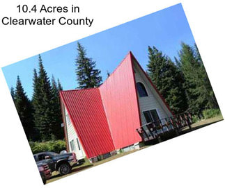 10.4 Acres in Clearwater County