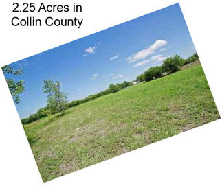 2.25 Acres in Collin County