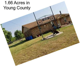 1.66 Acres in Young County