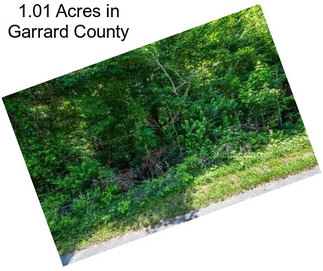 1.01 Acres in Garrard County