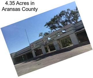 4.35 Acres in Aransas County