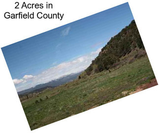 2 Acres in Garfield County