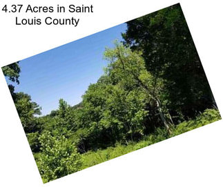 4.37 Acres in Saint Louis County