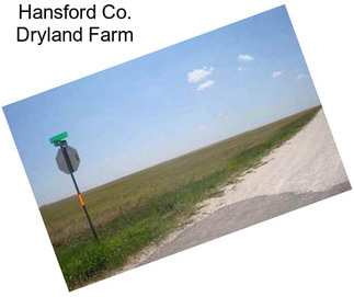 Hansford Co. Dryland Farm