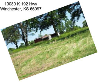 19080 K 192 Hwy Winchester, KS 66097