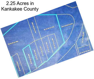 2.25 Acres in Kankakee County