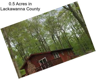 0.5 Acres in Lackawanna County