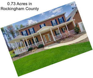 0.73 Acres in Rockingham County