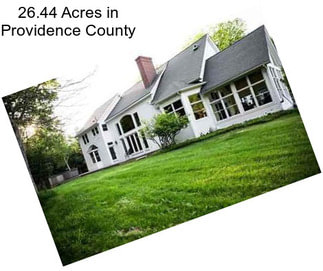 26.44 Acres in Providence County