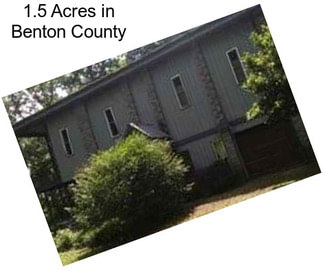 1.5 Acres in Benton County