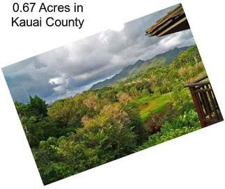 0.67 Acres in Kauai County