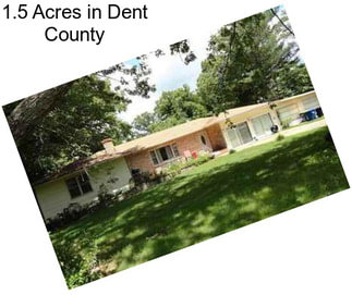 1.5 Acres in Dent County