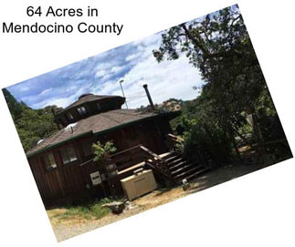 64 Acres in Mendocino County