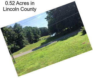 0.52 Acres in Lincoln County