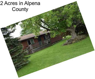 2 Acres in Alpena County