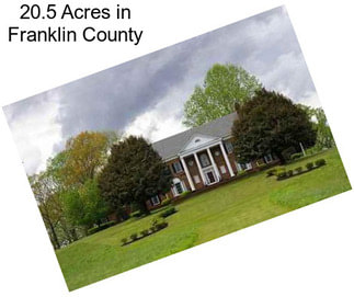 20.5 Acres in Franklin County
