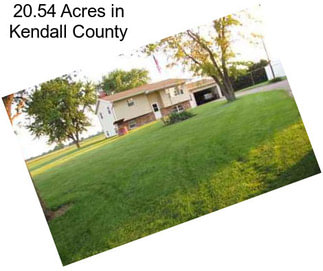 20.54 Acres in Kendall County
