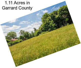 1.11 Acres in Garrard County