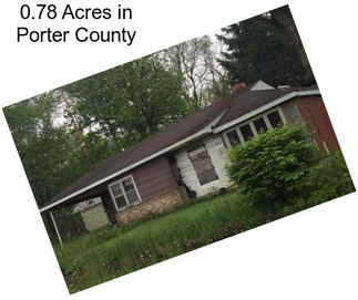 0.78 Acres in Porter County