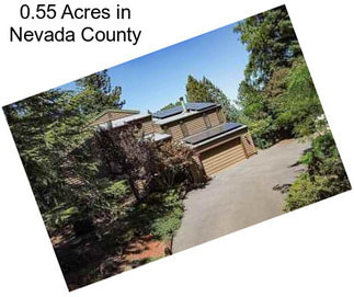0.55 Acres in Nevada County