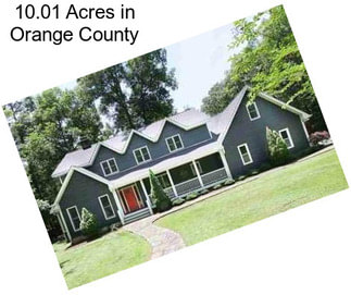 10.01 Acres in Orange County
