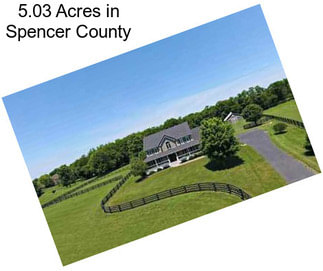 5.03 Acres in Spencer County