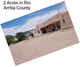 2 Acres in Rio Arriba County