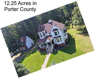 12.25 Acres in Porter County