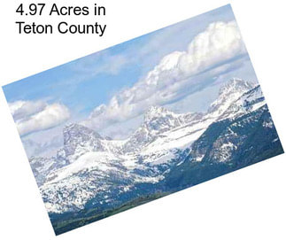 4.97 Acres in Teton County