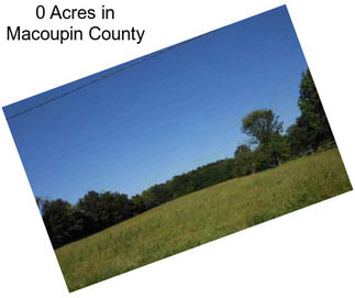 0 Acres in Macoupin County