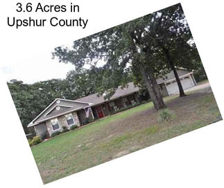 3.6 Acres in Upshur County