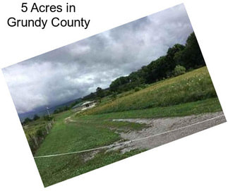 5 Acres in Grundy County