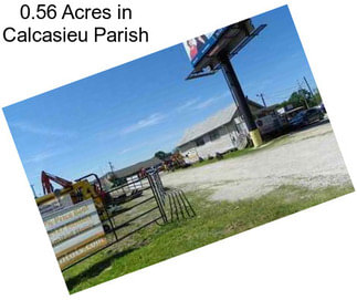 0.56 Acres in Calcasieu Parish