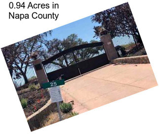 0.94 Acres in Napa County