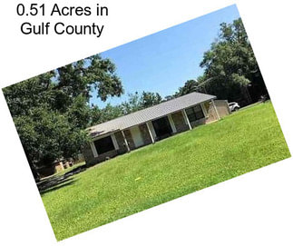 0.51 Acres in Gulf County