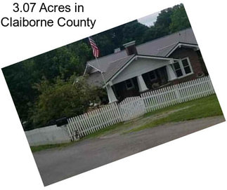 3.07 Acres in Claiborne County