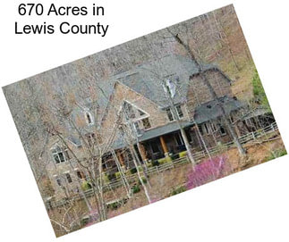 670 Acres in Lewis County