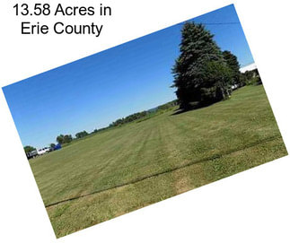 13.58 Acres in Erie County
