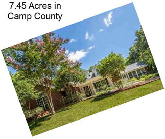 7.45 Acres in Camp County