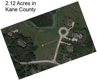 2.12 Acres in Kane County