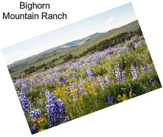 Bighorn Mountain Ranch