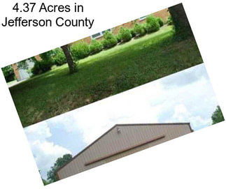 4.37 Acres in Jefferson County