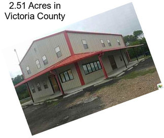 2.51 Acres in Victoria County