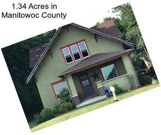 1.34 Acres in Manitowoc County
