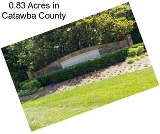 0.83 Acres in Catawba County