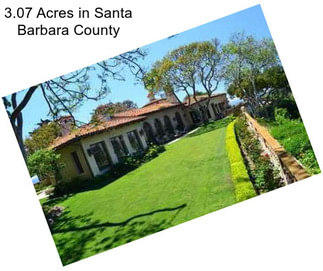 3.07 Acres in Santa Barbara County