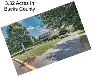 3.32 Acres in Bucks County