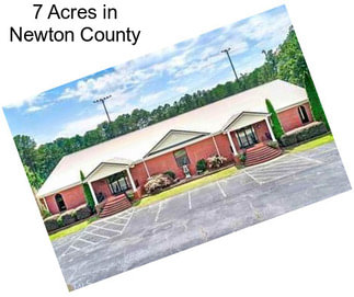 7 Acres in Newton County