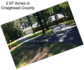 2.97 Acres in Craighead County