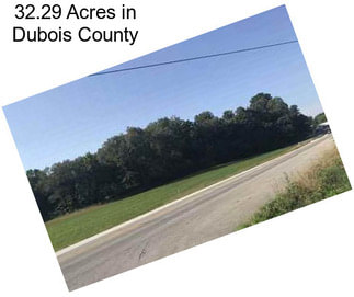 32.29 Acres in Dubois County